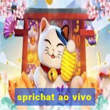 sprichat ao vivo